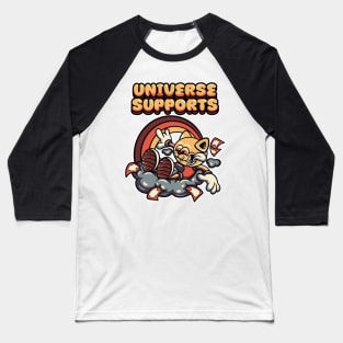 universe supports Baseball T-Shirt